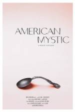 Watch American Mystic Nowvideo