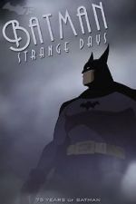 Watch Batman: Strange Days (TV Short 2014) Nowvideo