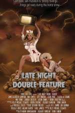 Watch Late Night Double Feature Nowvideo