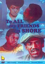 Watch To All My Friends on Shore Nowvideo