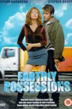 Watch Earthly Possessions Nowvideo