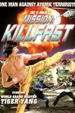 Watch Mission: Killfast Nowvideo