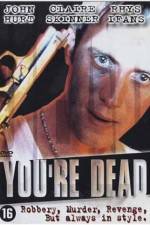 Watch You're Dead... Nowvideo