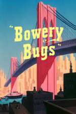 Watch Bowery Bugs Nowvideo