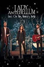 Watch Lady Antebellum Live: On This Winter's Night (2013) Nowvideo