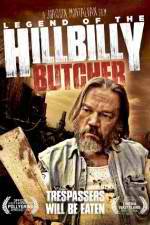 Watch Legend of the Hillbilly Butcher Nowvideo