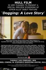 Watch Dogging A Love Story Nowvideo