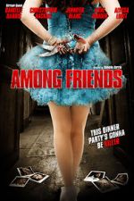 Watch Among Friends Nowvideo