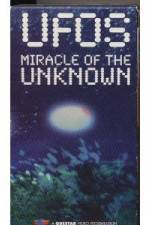 Watch UFOs: Miracle of the Unknown Nowvideo
