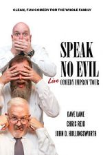 Watch Speak No Evil: Live Nowvideo
