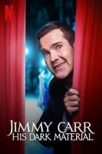 Watch Jimmy Carr: His Dark Material (TV Special 2021) Nowvideo