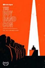 Watch The Boy Band Con: The Lou Pearlman Story Nowvideo