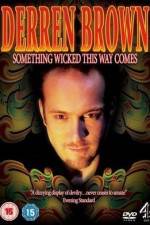 Watch Derren Brown Something Wicked This Way Comes Nowvideo