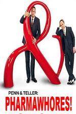 Watch Pharmawhores: The Showtime Sting of Penn & Teller Nowvideo