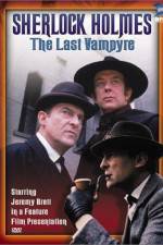Watch "The Case-Book of Sherlock Holmes" The Last Vampyre Nowvideo