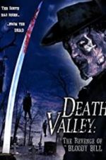 Watch Death Valley: The Revenge of Bloody Bill Nowvideo