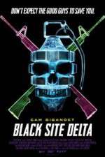 Watch Black Site Delta Nowvideo
