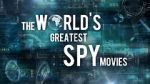 Watch The World\'s Greatest Spy Movies Nowvideo