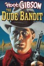 Watch The Dude Bandit Nowvideo