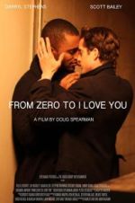 Watch From Zero to I Love You Nowvideo