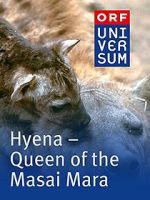 Watch Hyena: Queen of the Masai Mara Nowvideo