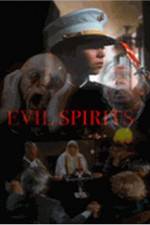Watch Evil Spirits Nowvideo