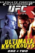 Watch Ultimate Fighting Championship (UFC) - Ultimate Knockouts 1 & 2 Nowvideo