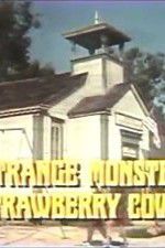 Watch The Strange Monster of Strawberry Cove Nowvideo
