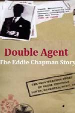 Watch Double Agent The Eddie Chapman Story Nowvideo