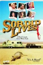 Watch Sordid Lives Nowvideo