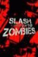 Watch Slash Zombies Nowvideo