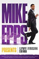 Watch Mike Epps Presents: Live from Club Nokia Nowvideo