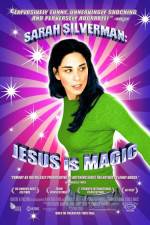 Watch Sarah Silverman: Jesus Is Magic Nowvideo