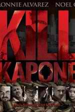 Watch Kill Kapone Nowvideo