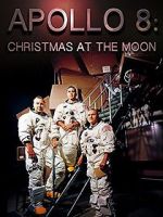 Watch Apollo 8: Christmas at the Moon Nowvideo