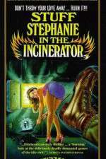 Watch Stuff Stephanie in the Incinerator Nowvideo