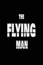 Watch The Flying Man Nowvideo
