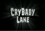 Watch CryBaby Lane Nowvideo