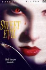 Watch Sweet Evil Nowvideo