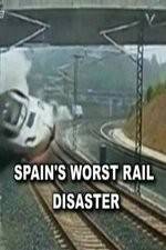 Watch Spain's Worst Rail Disaster Nowvideo