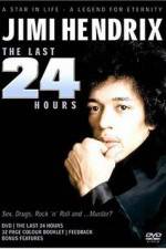 Watch Jimi Hendrix The Last 24 Hours Nowvideo