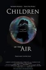 Watch Children of the Air Nowvideo