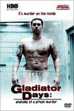 Watch Gladiator Days: Anatomy of a Prison Murder Nowvideo