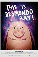 Watch This Is Desmondo Ray Nowvideo