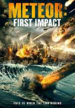 Meteor: First Impact nowvideo