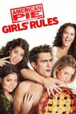 Watch American Pie Presents: Girls\' Rules Nowvideo