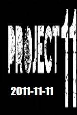Watch The Project 11.11.11 Nowvideo