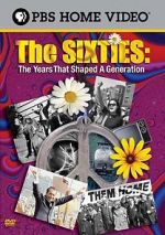 Watch The Sixties: The Years That Shaped a Generation Nowvideo