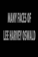 Watch The Many Faces of Lee Harvey Oswald Nowvideo