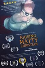 Watch Raising Matty Christian Nowvideo